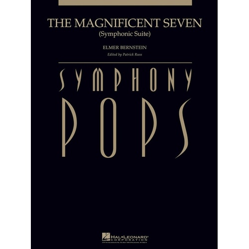 The Magnificent Seven (Symphonic Suite) Orch Score/Parts