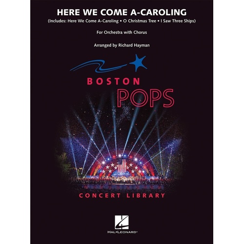 Here We Come A-Caroling Orchestra/Chorus Score