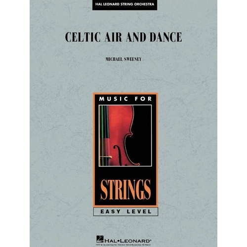 Celtic Air and Dance for String Orchestra by Hal Leonard