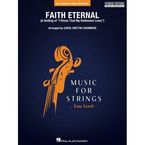 Faith Eternal for String Orchestra Hybrid Edition with Printed Score and Digital Parts