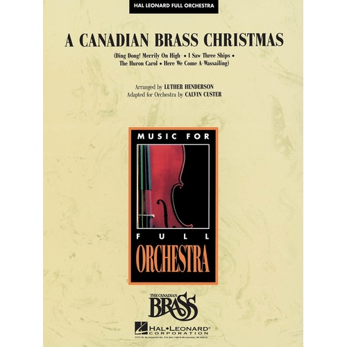 Canadian Brass Christmas Hal Leonard Full Orchestra 3-4 (Music Score/Parts)