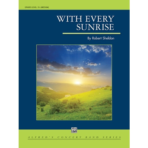 With Every Sunrise Concert Band Gr 3.5