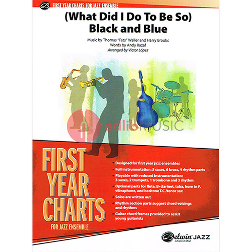 What Did I Do to Be So / Black and Blue - Jazz Ensemble Grade 1 - Arranged by Victor Lopez - Belwin Jazz - Alfred
