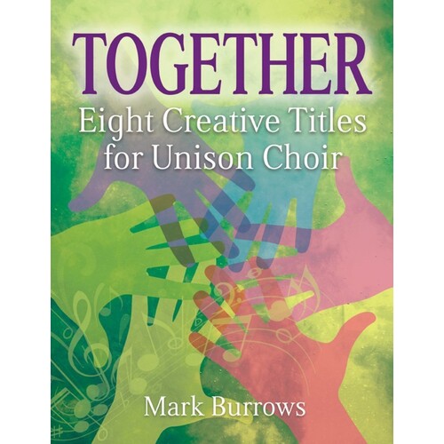 Together 8 Creative Titles For Unison Choir (Softcover Book)