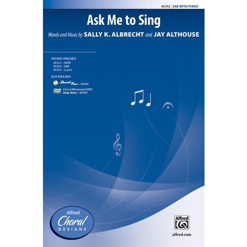 Ask Me to Sing SAB Choral Sheet Music