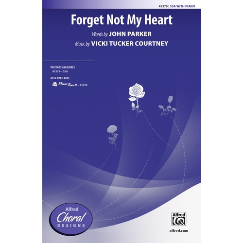 Forget Not My Heart SSA