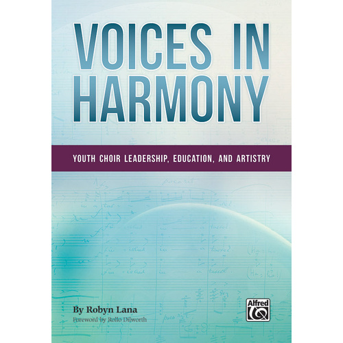 Voices in Harmony: A Guide for Youth and Children's Ensembles
