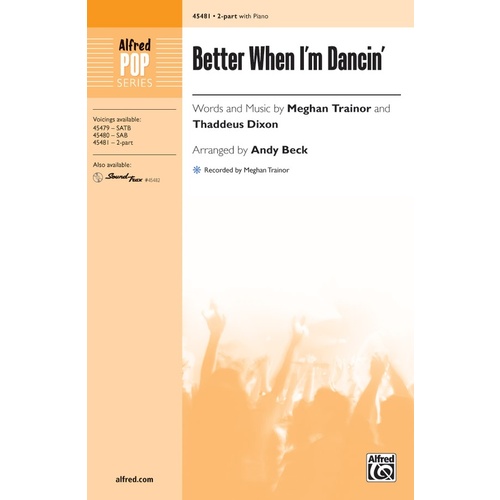 Better When I'm Dancin' SA Choral Sheet Music