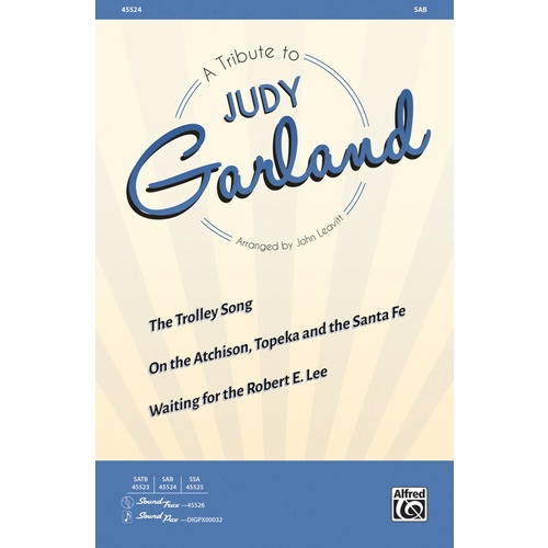 A Tribute to Judy Garland SAB Choral Sheet Music