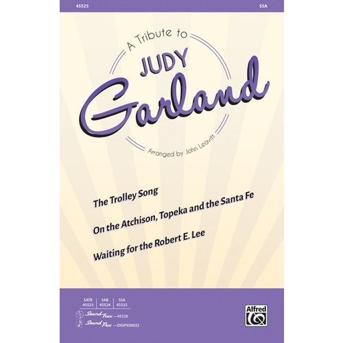 A Tribute to Judy Garland SSA Choral Sheet Music