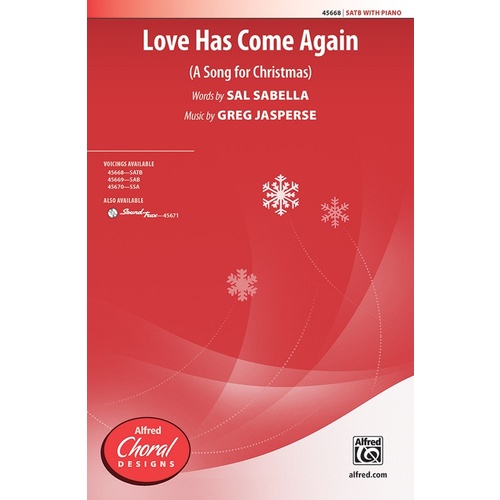 Love Has Come Again SATB