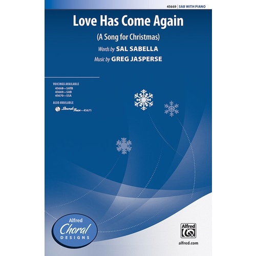 Love Has Come Again SAB