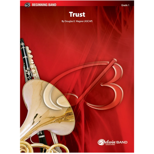 Trust by Douglas E. Wagner - Concert Band Sheet Music