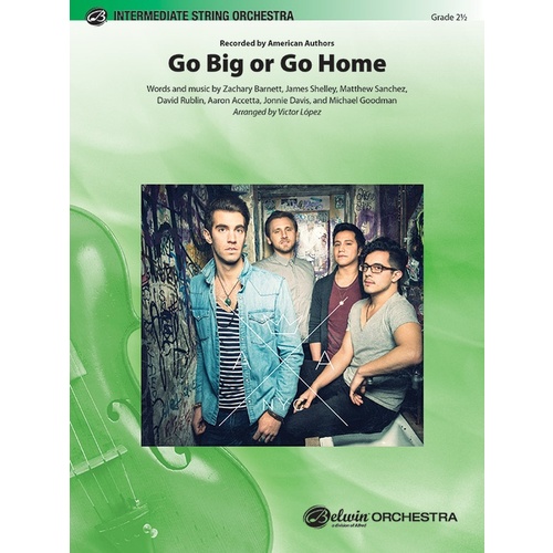Go Big Or Go Home String Orchestra Gr 2.5