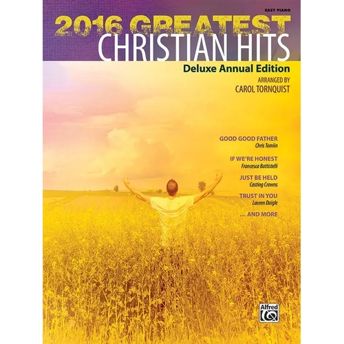 2016 Greatest Christian Hits Easy Piano Sheet Music Collection
