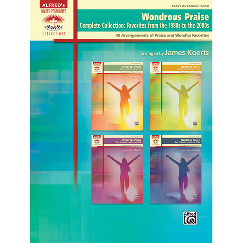 Wondrous Praise: Complete Collection - Piano Sheet Music for Contemporary Christian Arrangements