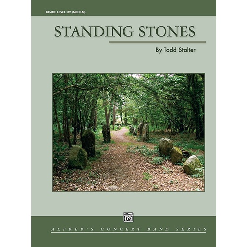 Standing Stones Concert Band Sheet Music CB Grade 3.5 by CB Stalter Todd
