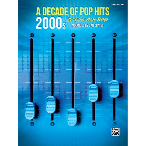 Decade of Pop Hits 2000s - Easy Piano Sheet Music