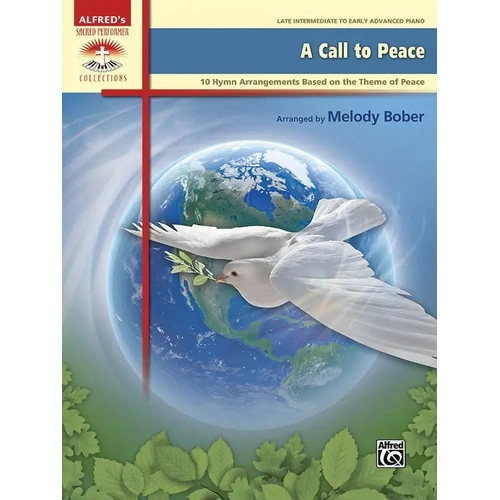 A Call to Peace Piano Solos by Melody Bober - 10 Hymns for Late Intermediate to Early Advanced Pianists