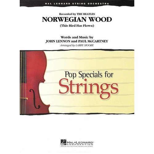 Norwegian Wood (This Bird Has Flown) PSS3-4 for String Orchestra by Hal Leonard
