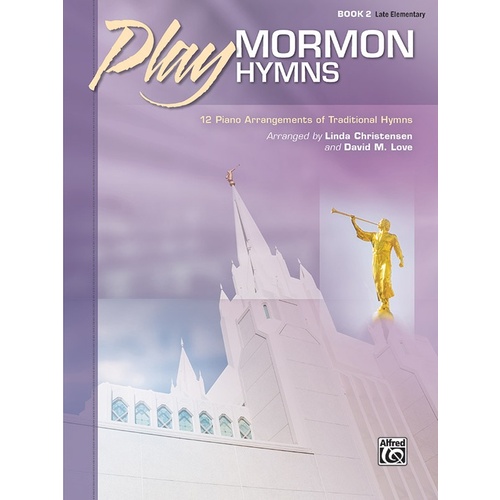 Play Mormon Hymns Book 2 Piano