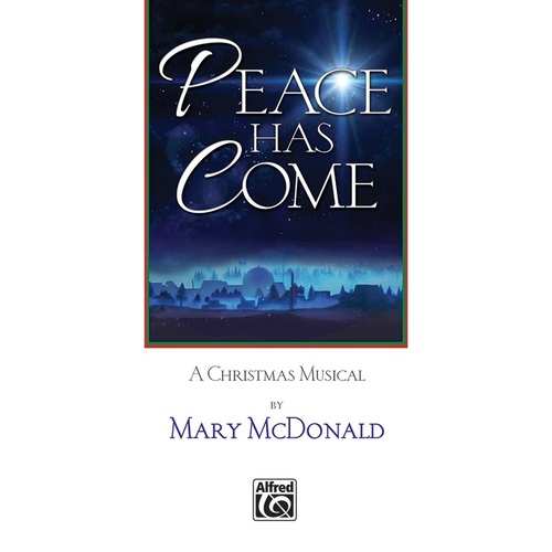 Peace Has Come A Christmas Musical SATB Book