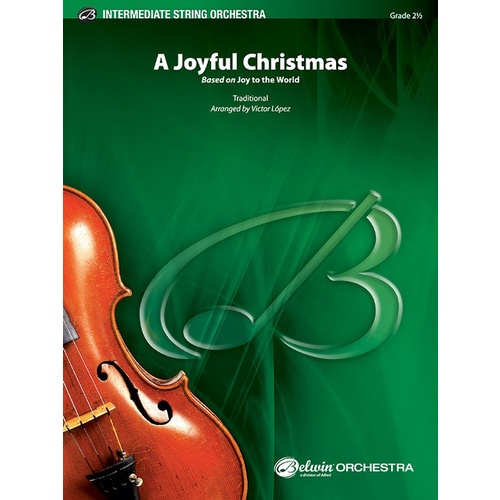 A Joyful Christmas String Orchestra Gr 2.5
