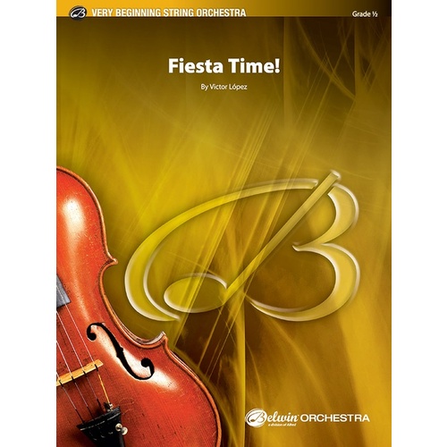 Fiesta Time! String Orchestra Gr 0.5