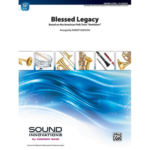 Blessed Legacy Sound Innovations for Concert Band Grade 1.5 Arranged by Robert Sheldon