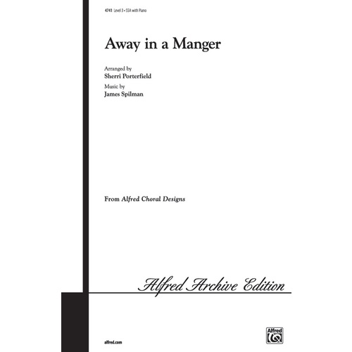 Away in a Manger SSA Arrangement by Porterfield