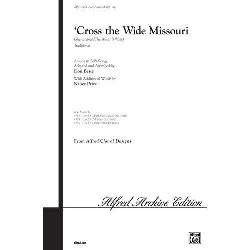 Cross The Wide Missouri SATB