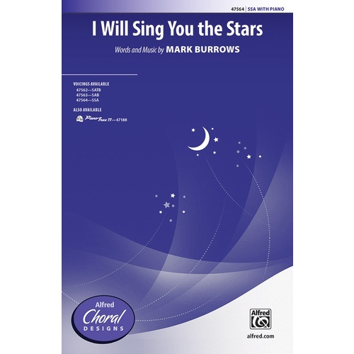 I Will Sing You The Stars SSA