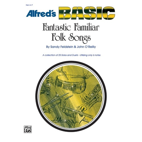 Fantastic Familiar Folk Songs for Horn in F