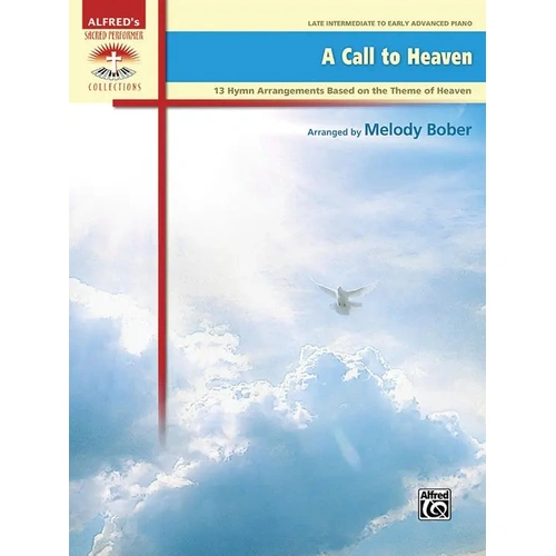 A Call to Heaven Piano Sheet Music - Alfred 47848