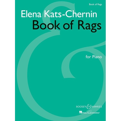 Kats-Chernin Book of Rags for Piano - 80 Pages, Boosey & Hawkes, Piano Solo, Includes Russian Rag, Peggy's Rag, and More