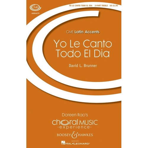 Yo le Canto Todo el Dia 2PT Choral Music by Boosey & Hawkes, 12 Pages, Latin Accents Series, Duration: ca. 3:00