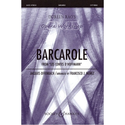 Barcarole 2-Part Treble Voices for Piano - Boosey & Hawkes - 12 Pages - Opera Workshop Series
