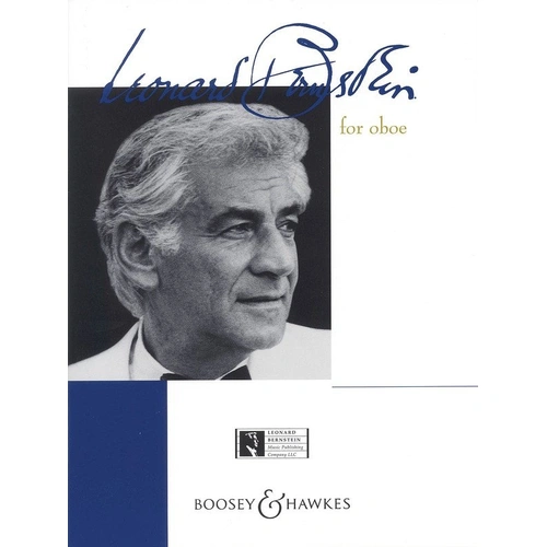Bernstein for Oboe - 10 Solos from West Side Story, Chichester Psalms, Mass, Trouble in Tahiti, On the Town, and Candide, 44 Pages