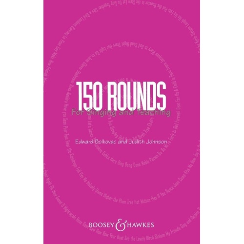 150 Rounds for Singing and Teaching - Boosey & Hawkes, 104 Pages, Kodaly Series