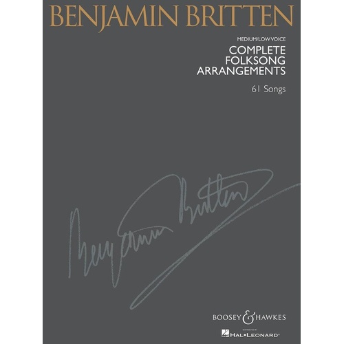 Britten Complete Folksong Arrangements for Med/Low Voice - 264 Pages, Voice & Piano Edition