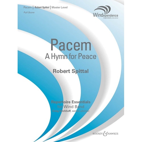 Pacem (A Hymn for Peace) BHCB4 - Windependence Master Level Band Score
