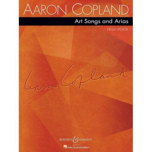 Copland Art Songs and Arias for High Voice - 21 Songs and 4 Arias, Publisher Boosey & Hawkes, 96 Pages
