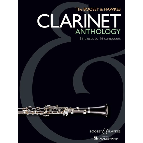 Boosey & Hawkes Clarinet Anthology - Intermediate to Advanced Literature, 200 Pages