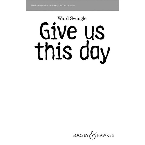 Give Us This Day SATB A Cappella (Octavo)