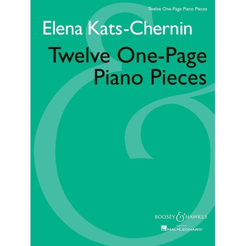 KATS-CHERNIN Twelve One Page Piano Pieces for Easy to Intermediate Level