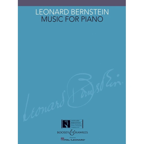 Leonard Bernstein Music for Piano - Piano Solo Collection with Unpublished Works, 114 Pages, Publisher: Boosey & Hawkes