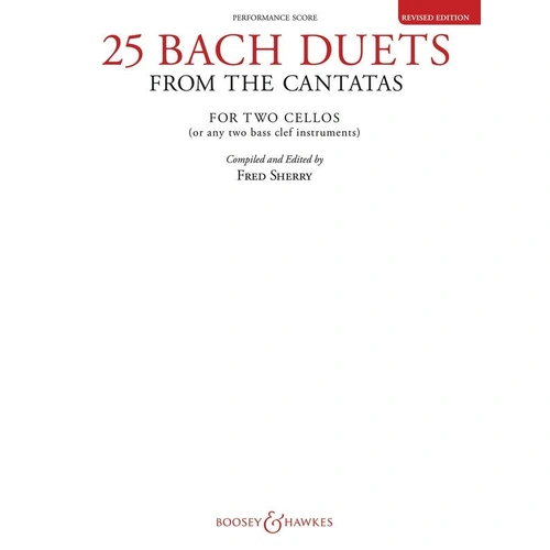 25 Bach Duets from the Cantatas for 2 Cellos, Intermediate to Advanced Level, 64 Pages, Boosey & Hawkes