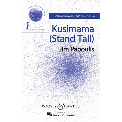 Kusimama (Stand Tall) 2pt Treble Choral Score by Boosey & Hawkes
