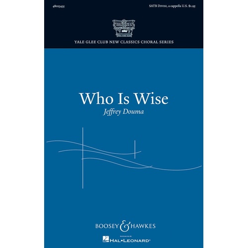 Who Is Wise SATB Divisi A Cappella (Octavo)