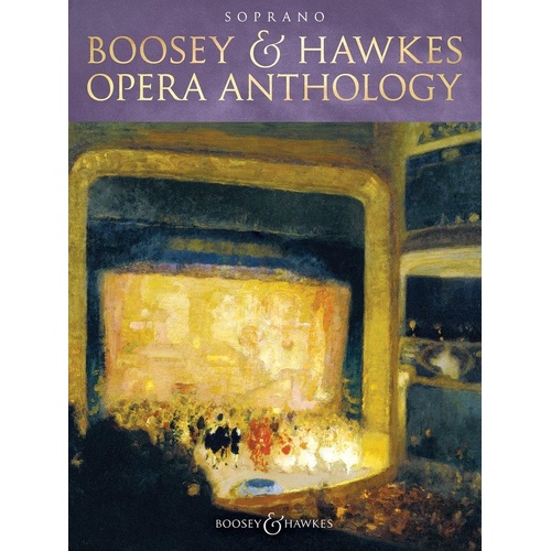 Boosey & Hawkes Opera Anthology Soprano Voice 306 Pages